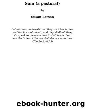 Sam (a pastoral) by Susan Larson