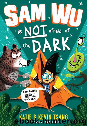 Sam Wu is NOT Afraid of the Dark! by Katie Tsang
