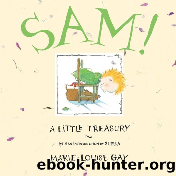Sam! by Marie-Louise Gay