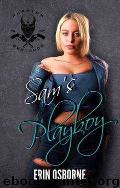 Sam's Playboy (Phantom Bastards MC Book 4) by Erin Osborne