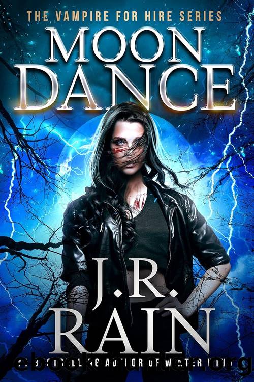 Samantha Moon 04: Moon Dance by J.R. Rain