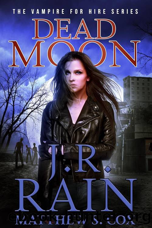 Samantha Moon 26: Dead Moon by J.R. Rain & Matthew S. Cox