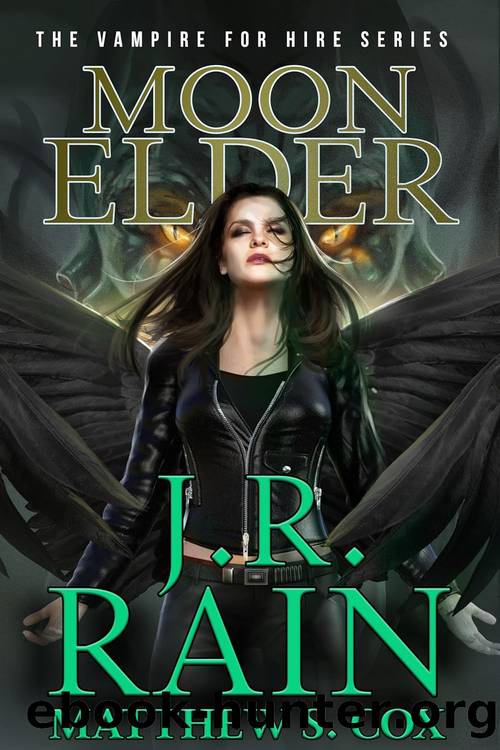 Samantha Moon 36: Moon Elder by J.R. Rain & Matthew S. Cox