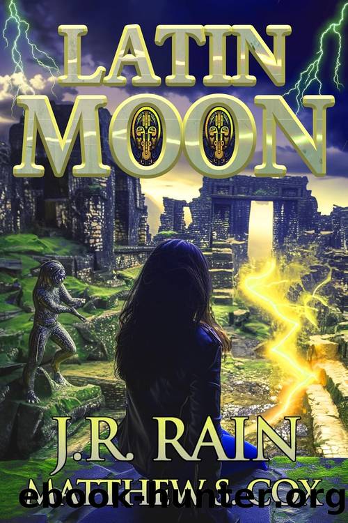 Samantha Moon 47: Latin Moon Series by J.R. Rain & Matthew S. Cox