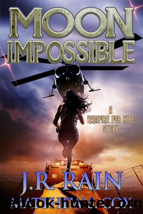 Samantha Moon 48: Moon Impossible by J.R. Rain & Matthew S. Cox