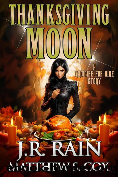 Samantha Moon 49: Thanksgiving Moon by J.R. Rain & Matthew S. Cox