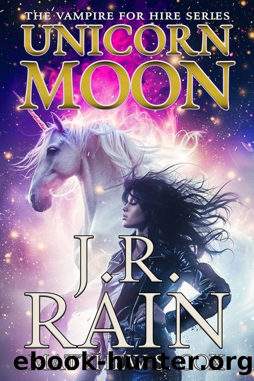Samantha Moon 51: Unicorn Moon by J.R. Rain & Matthew S. Cox