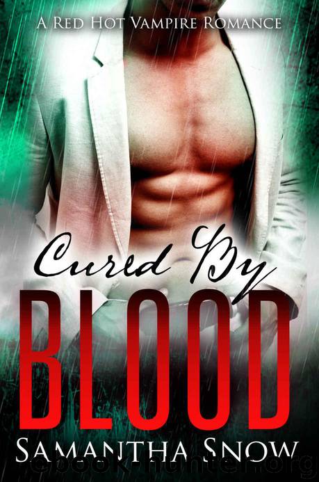 Samantha Snow - [By Blood 02] - Cured By Blood by Samantha Snow