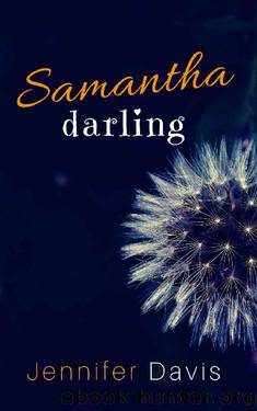 Samantha darling by Jennifer Davis