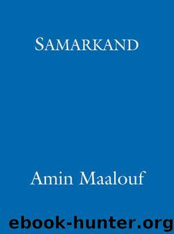 Samarkand by Amin Maalouf