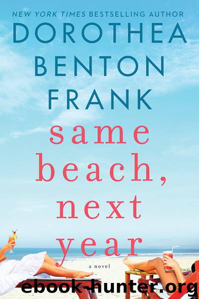 Same Beach, Next Year by Dorothea Benton Frank
