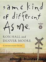 Same Kind of Different as Me: Conversation Guide by Hall Ron & Moore Denver