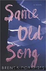 Same Old Song by Brenda Dorantes