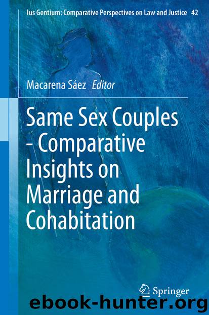 Same Sex Couples - Comparative Insights on Marriage and Cohabitation by Macarena Sáez