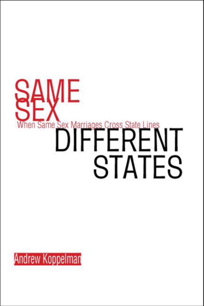 Same Sex, Different States: When Same-sex Marriages Cross State Lines by Unknow