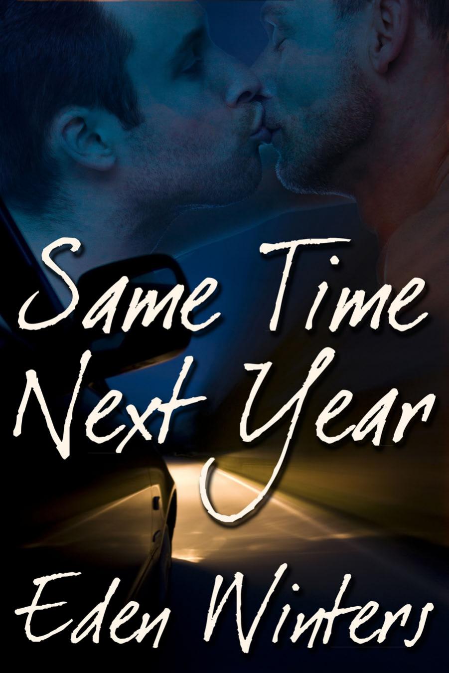Same Time Next Year by Eden Winters