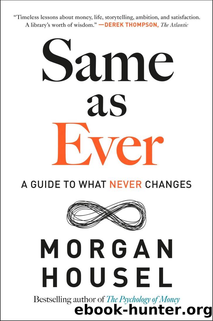 Same as Ever by Morgan Housel