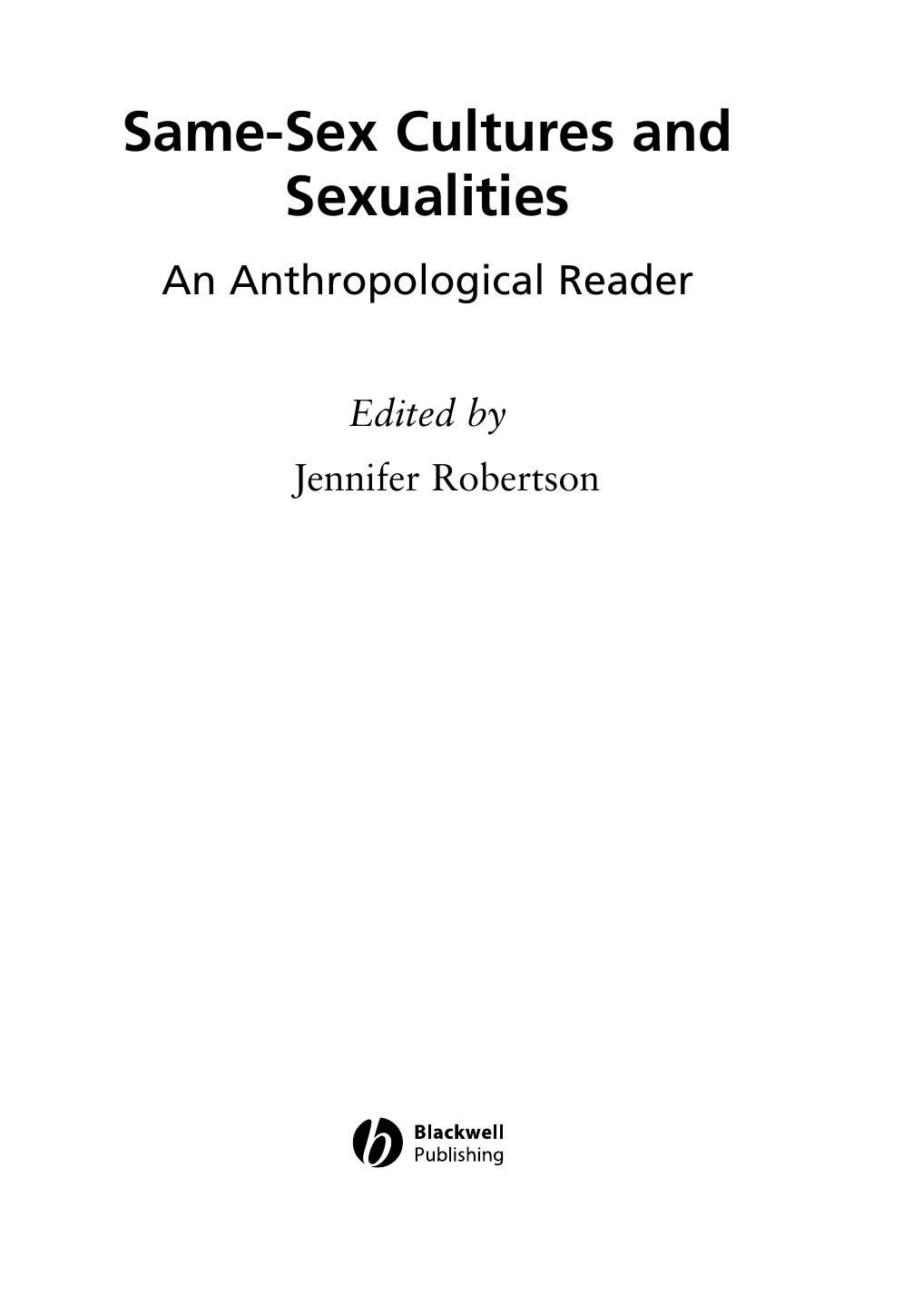 Same-Sex Cultures and Sexualities: An Anthropological Reader (Blackwell Readers in Anthropology) by Jennifer Robertson