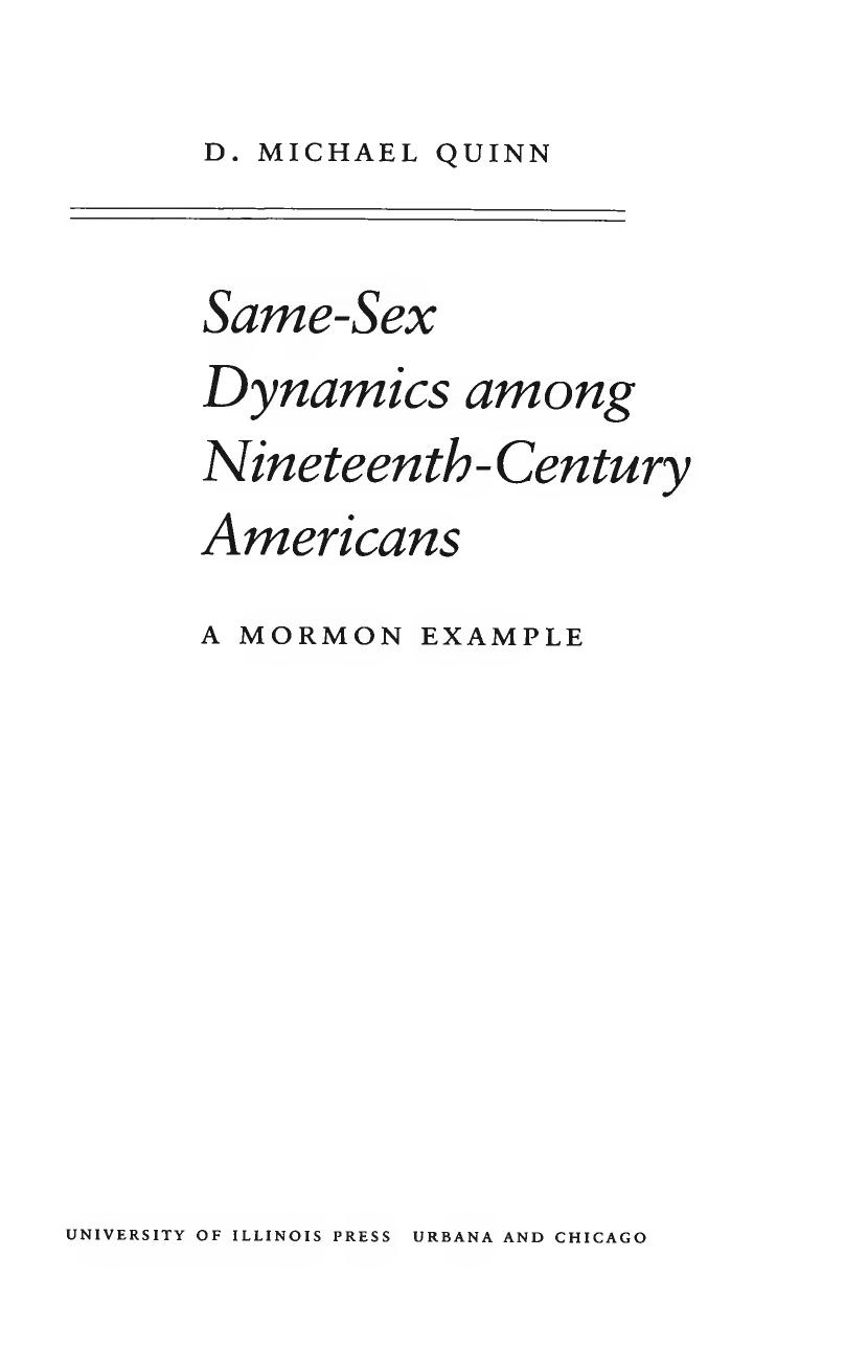 Same-Sex Dynamics among Nineteenth-Century Americans: A MORMON EXAMPLE by D. Michael Quinn