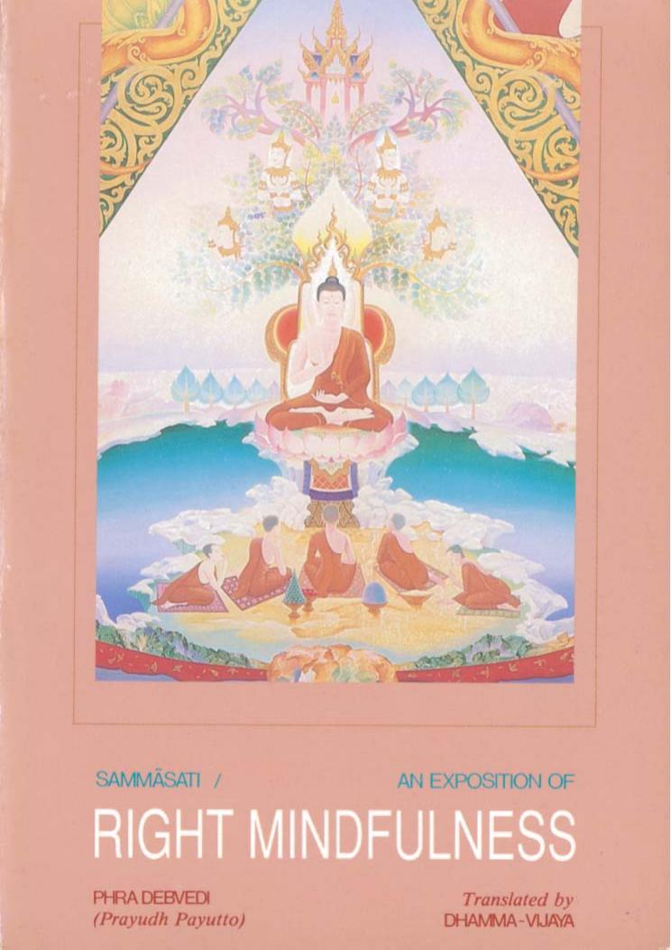Sammasati An Exposition of Right Mindfulness by Unknown