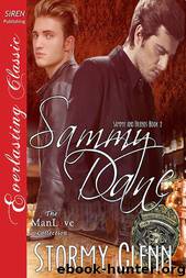 Sammy Dane [Sammy and Friends 2] (Siren Publishing Everlasting Classic ManLove) by Stormy Glenn