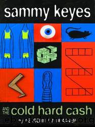 Sammy Keyes and the Cold Hard Cash by Draanen Wendelin van