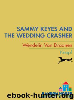 Sammy Keyes and the Wedding Crasher by Wendelin Van Draanen