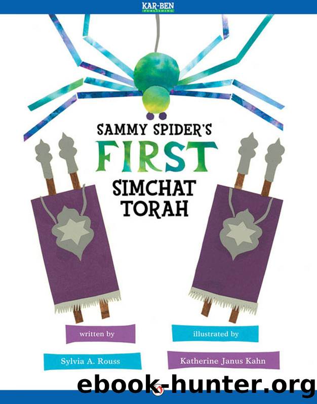 Sammy Spiderâs First Simchat Torah by Sylvia A.Rouss