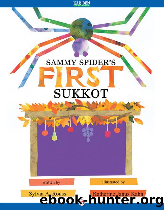Sammy Spiderâs First Sukkot by Sylvia A.Rouss