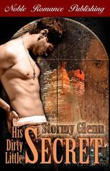 Sammy and Friends [03] - His Dirty Little Secret by Stormy Glenn