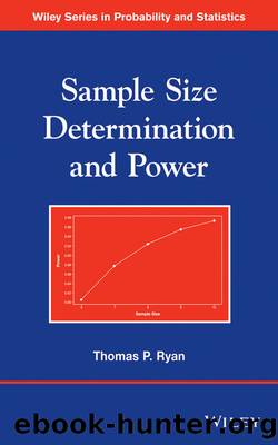 Sample Size Determination and Power by Ryan Thomas P.;