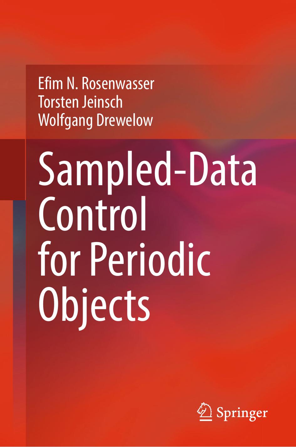 Sampled-Data Control for Periodic Objects by Efim N. Rosenwasser Torsten Jeinsch Wolfgang Drewelow