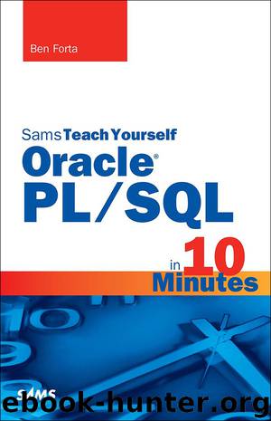 Sams Teach Yourself Oracle PLSQL in 10 Minutes by Ben Forta