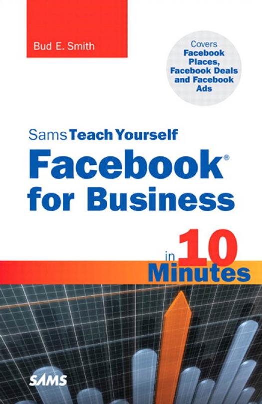 Sams teach yourself Facebook for business in 10 minutes by Bud E. Smith