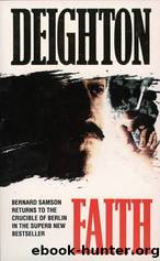 Samson 04 - Faith by Len Deighton