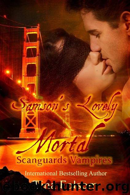 Samson's Lovely Mortal (Scanguards Vampires #1) by Folsom Tina