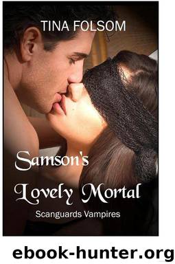 Samson's Lovely Mortal: Scanguards Vampires by Tina Folsom