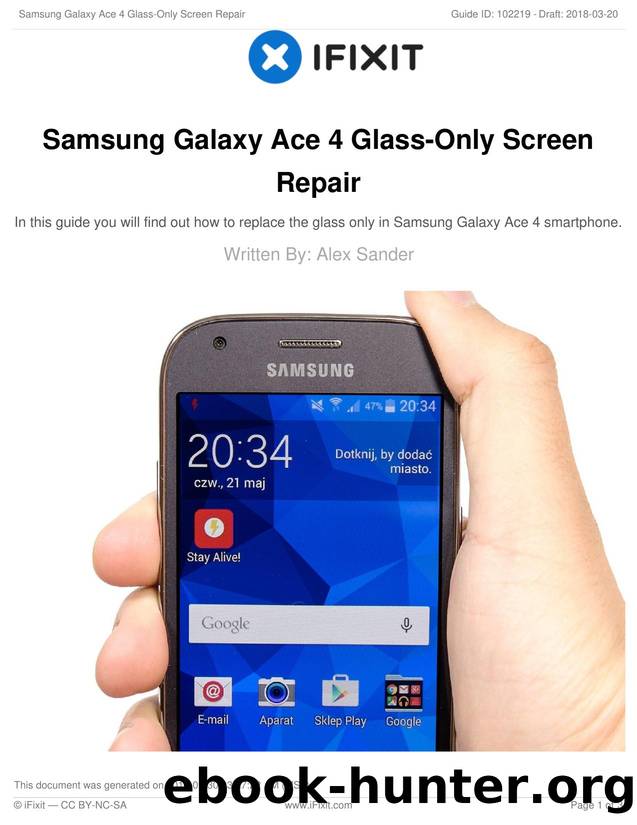 Samsung Galaxy Ace 4 Glass-Only Screen Repair by Unknown