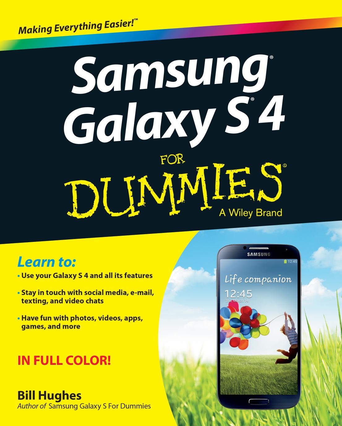 Samsung Galaxy S 4 For Dummies by Bill Hughes