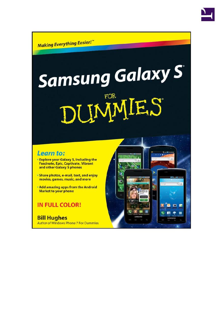 Samsung Galaxy S For Dummies (For Dummies (Computer/Tech)) by Bill Hughes