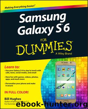 Samsung® Galaxy S®6 For Dummies® by Hughes Bill