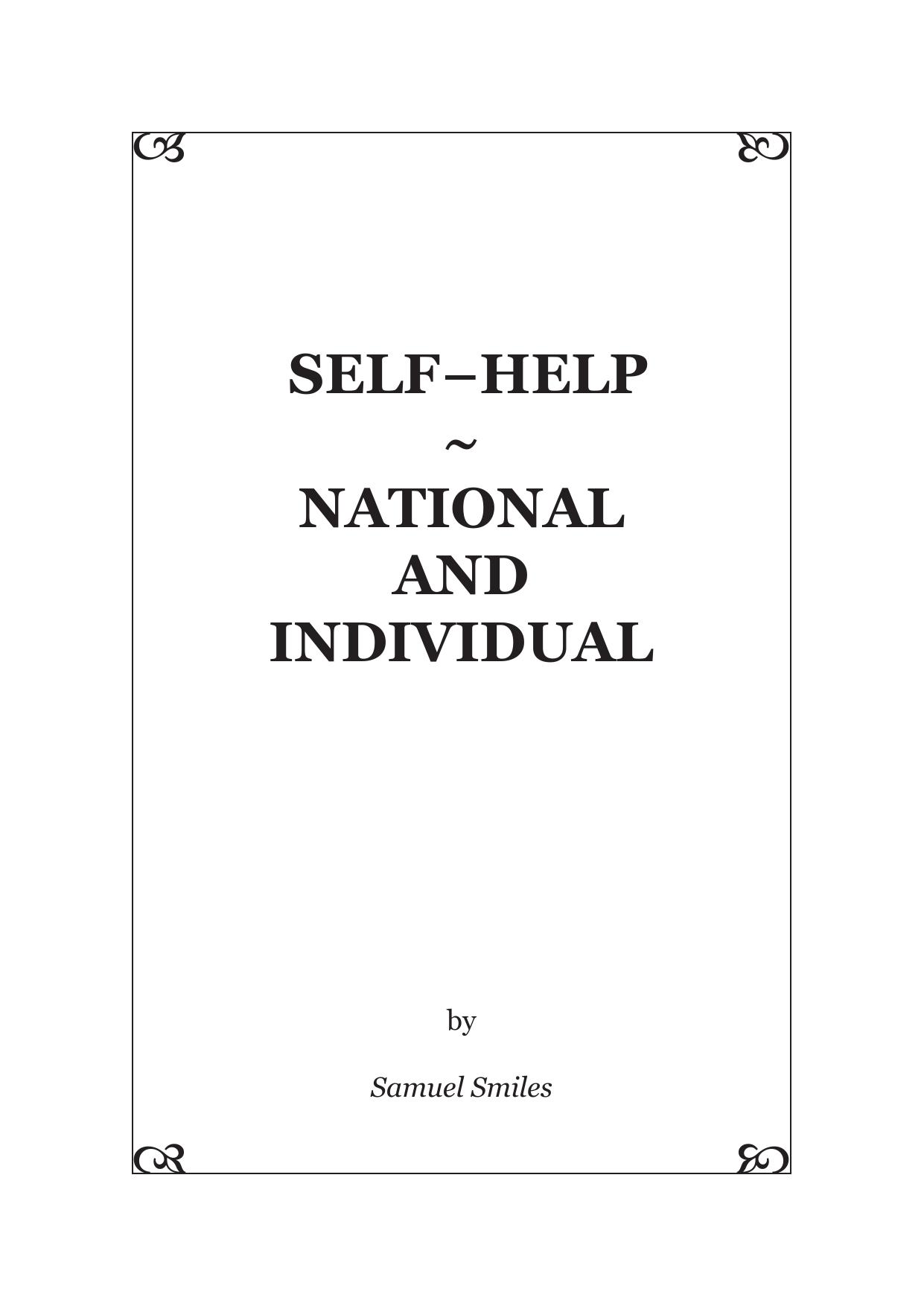 Samuel Smiles - Self-Help National and Individual.indd by National & Individual