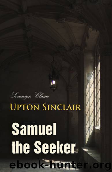 Samuel the Seeker by Upton Sinclair