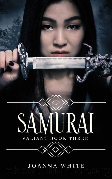 Samurai (The Valiant Series, #3) by Joanna White