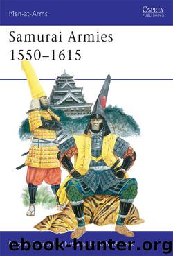 Samurai Armies 1550&#8211;1615 by Stephen Turnbull