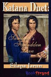 Samurai's Forbidden Love [Katana Duet] by Silapa Jarun