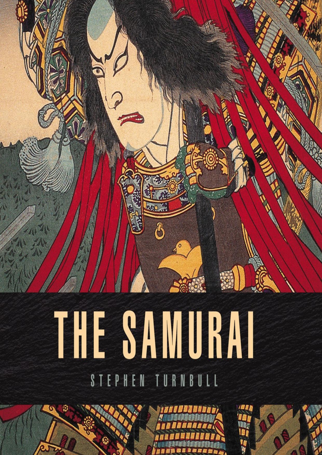 Samurai, The by Turnbull Stephen