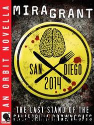 San Diego 2014: The Last Stand of the California Browncoats by Mira Grant