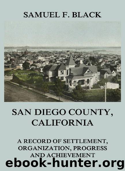San Diego County, California by Samuel F. Black
