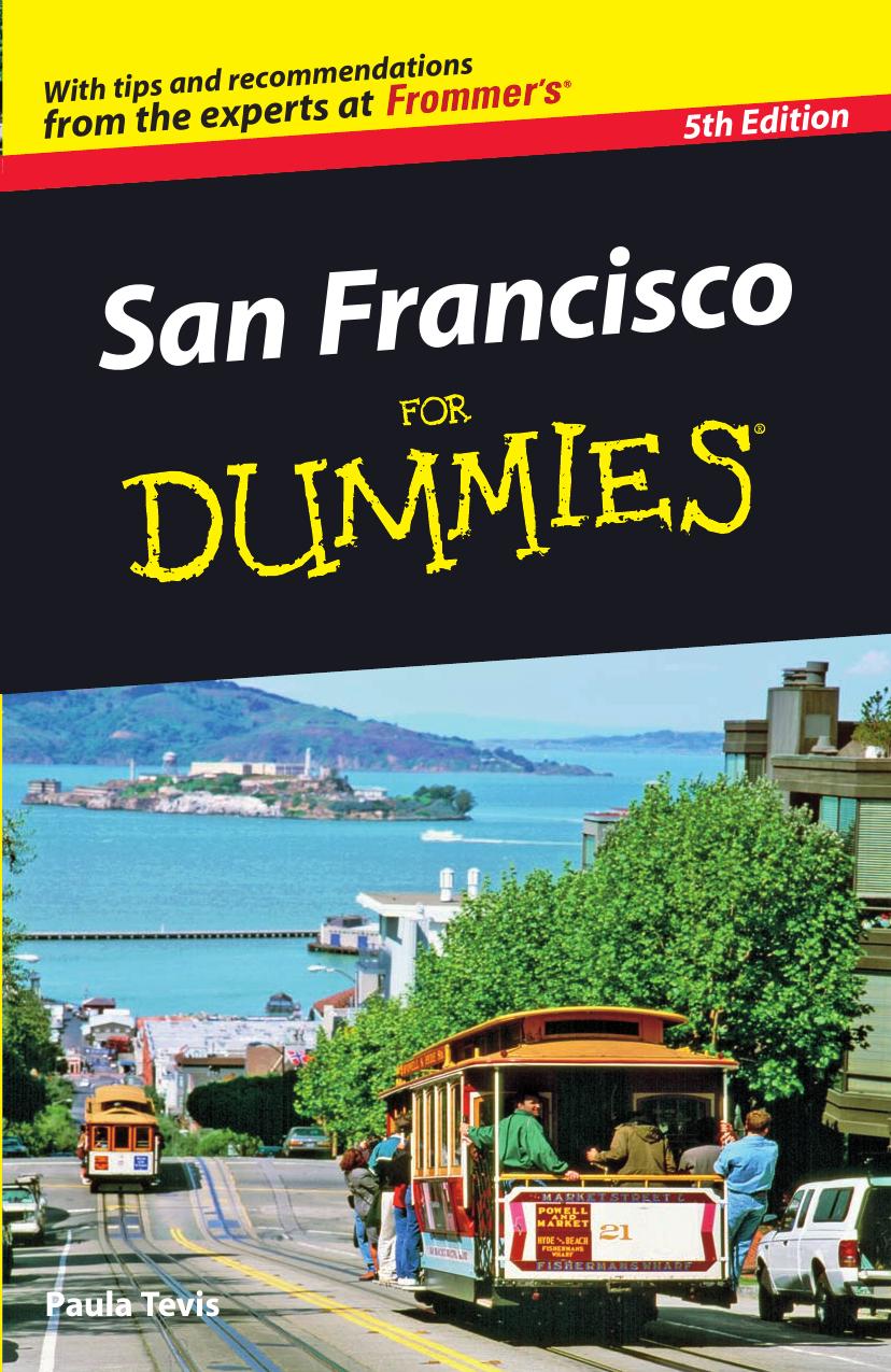 San Francisco For Dummies, 5th Edition by Paula Tevis